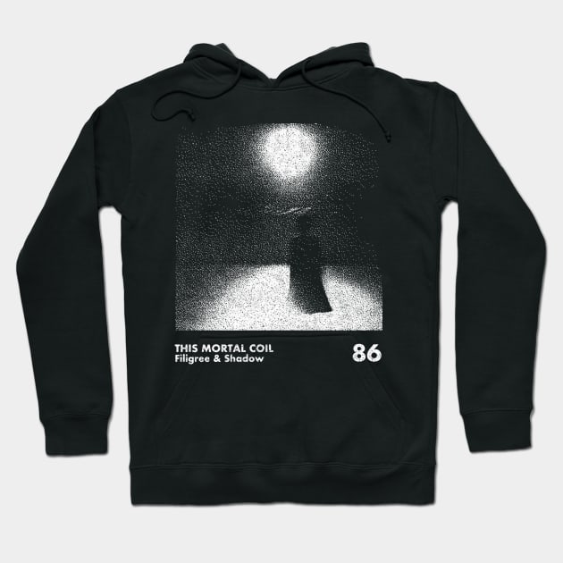 This Mortal Coil / Minimalist Graphic Artwork Design Hoodie by saudade